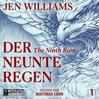 Der Neunte Regen – The Ninth Rain