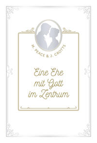 Eine Ehe mit Gott im Zentrum