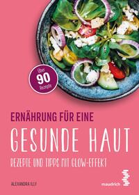 Ernährung für eine gesunde Haut