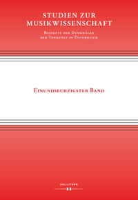 Studien zur Musikwissenschaft - Beihefte der Denkmäler der Tonkunst in Österreich. Band 61
