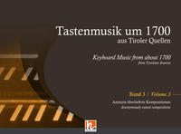 Tastenmusik um 1700 aus Tiroler Quellen, Band 3