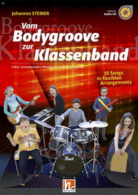 Vom Bodygroove zur Klassenband