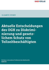 Aktuelle Entscheidungen des OGH zu Diskriminierung und gesetzlichem Schutz von Teilzeitbeschäftigten