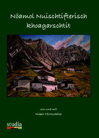 Nöamol Nuischtifterisch khoagarschtit