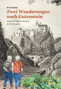 Zwei Wanderungen nach Gutenstein