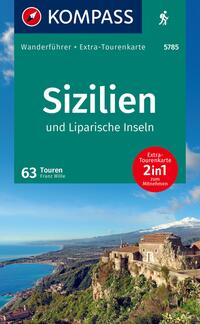 KOMPASS Wanderführer Sizilien und Liparische Inseln, 60 Touren mit Extra-Tourenkarte