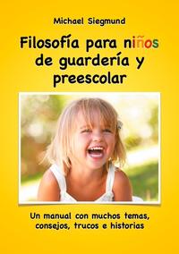 Filosofía para niños de guardería y preescolar