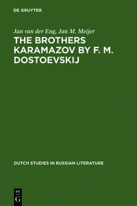 The Brothers Karamazov by F. M. Dostoevskij