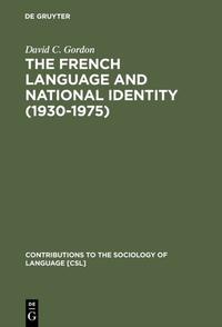 The French Language and National Identity (1930–1975)