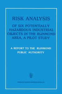Risk Analysis of Six Potentially Hazardous Industrial Objects in the Rijnmond Area