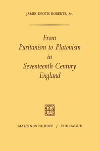 From Puritanism to Platonism in Seventeenth Century England