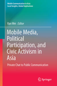 Mobile Media, Political Participation, and Civic Activism in Asia