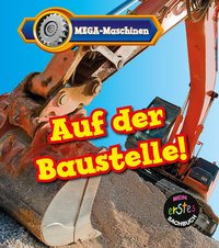 Auf der Baustelle!