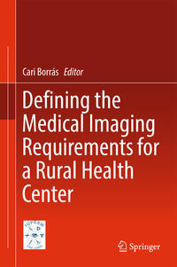 Defining the Medical Imaging Requirements for a Rural Health Center