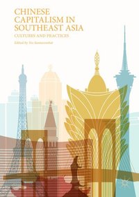 Chinese Capitalism in Southeast Asia