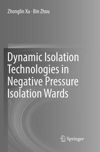 Dynamic Isolation Technologies in Negative Pressure Isolation Wards