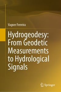 Hydrogeodesy: From Geodetic Measurements to Hydrological Signals