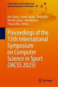 Proceedings of the 15th International Symposium on Computer Science in Sport (IACSS 2025)
