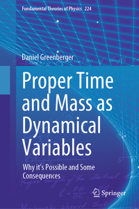 Proper Time and Mass as Dynamical Variables
