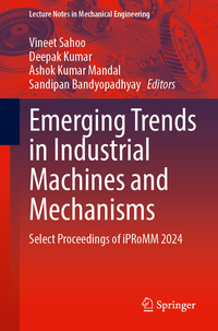 Emerging Trends in Industrial Machines and Mechanisms