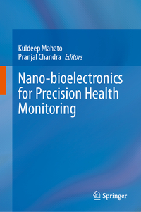 Nano-bioelectronics for Precision Health Monitoring