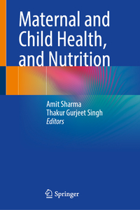 Maternal and Child Health, and Nutrition