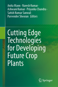 Cutting Edge Technologies for Developing Future Crop Plants