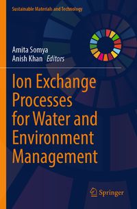 Ion Exchange Processes for Water and Environment Management