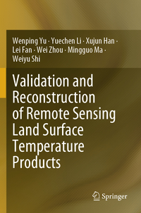 Validation and Reconstruction of Remote Sensing Land Surface Temperature Products