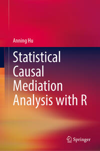 Statistical Causal Mediation Analysis with R