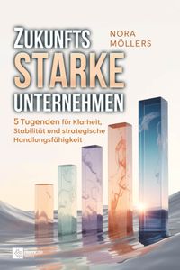 Zukunftsstarke Unternehmen